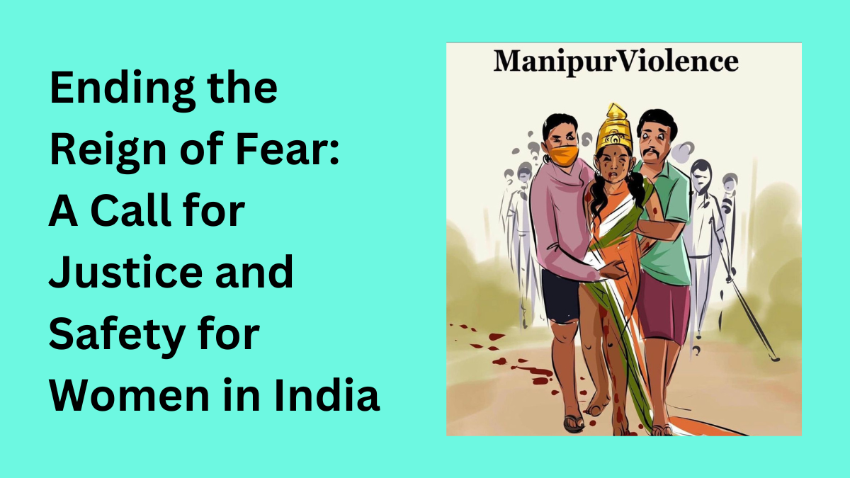 Ending the Reign of Fear A Call for Justice and Safety for Women in India